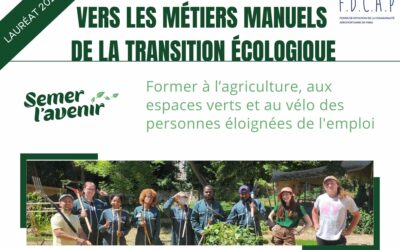Semer l’Avenir : valoriser les métiers manuels au service de la transition écologique